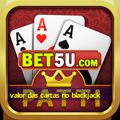 valor das cartas no blackjack